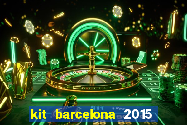 kit barcelona 2015 dls 19